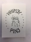 WHIMSY PINS