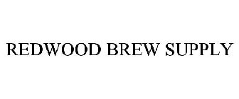 REDWOOD BREW SUPPLY