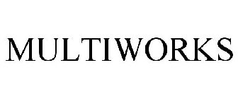 MULTIWORKS