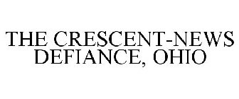 THE CRESCENT-NEWS DEFIANCE, OHIO
