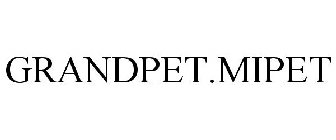 GRANDPET.MIPET