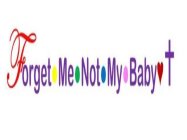 FORGET ME NOT MY BABY