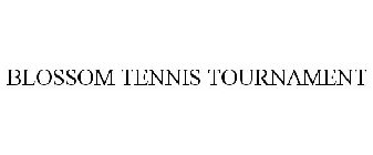 BLOSSOM TENNIS TOURNAMENT