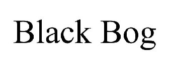 BLACK BOG