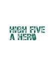 HIGH FIVE A HERO