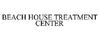 BEACH HOUSE TREATMENT CENTER
