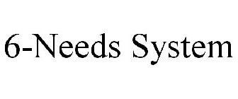 6-NEEDS SYSTEM