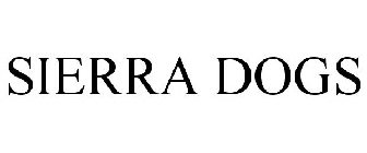 SIERRA DOGS