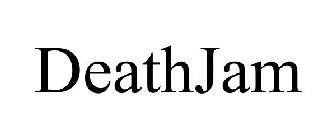 DEATHJAM