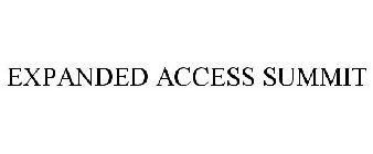 EXPANDED ACCESS SUMMIT