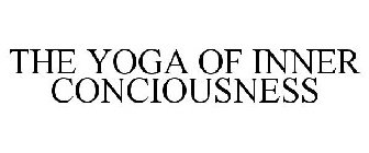 THE YOGA OF INNER CONCIOUSNESS