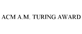 ACM A.M. TURING AWARD