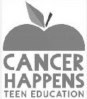 CANCER HAPPENS TEEN EDUCATION