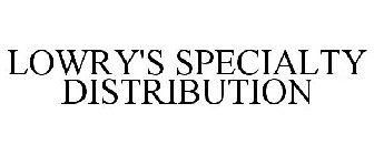 LOWRY'S SPECIALTY DISTRIBUTION