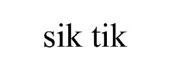 SIK TIK