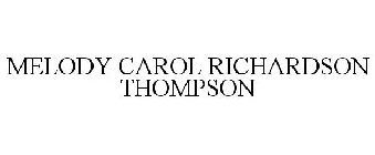 MELODY CAROL RICHARDSON THOMPSON