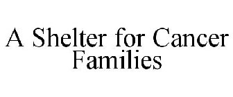 A SHELTER FOR CANCER FAMILIES