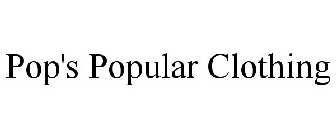 POP'S POPULAR CLOTHING