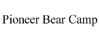 PIONEER BEAR CAMP