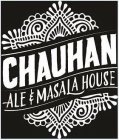 CHAUHAN ALE & MASALA HOUSE