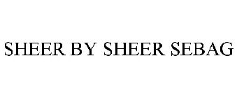 SHEER BY SHEER SEBAG