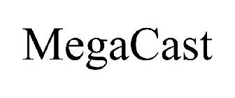 MEGACAST