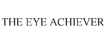 THE EYE ACHIEVER