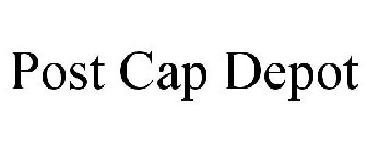 POST CAP DEPOT