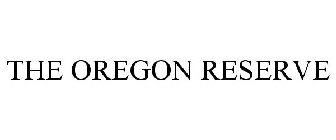 THE OREGON RESERVE