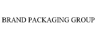 BRAND PACKAGING GROUP