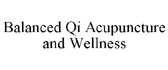 BALANCED QI ACUPUNCTURE AND WELLNESS