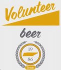 VOLUNTEER BEER 1986 TENN.