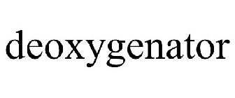 DEOXYGENATOR