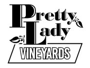PRETTY LADY VINEYARDS