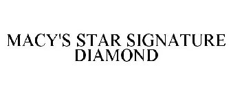 MACY'S STAR SIGNATURE DIAMOND