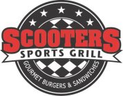 SCOOTERS SPORTS GRILL GOURMET BURGERS &SANDWICHES