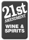21ST AMENDMENT WINE & SPIRITS