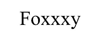 FOXXXY