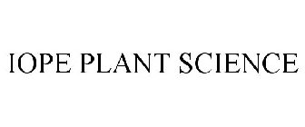 IOPE PLANT SCIENCE
