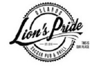 LION'S PRIDE ORLANDO SOCCER PUB & GRILL EST. 2016 THIS IS OUR PLACE