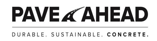 PAVE AHEAD DURABLE. SUSTAINABLE. CONCRETE.