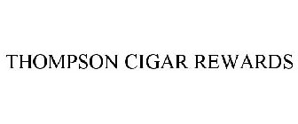 THOMPSON CIGAR REWARDS