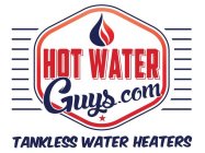 HOT WATER GUYS.COM TANKLESS WATER HEATERS