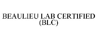 BEAULIEU LAB CERTIFIED (BLC)