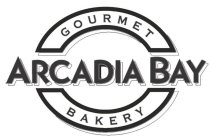 ARCADIA BAY GOURMET BAKERY