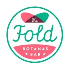 THE FOLD BOTANAS BAR