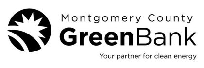 MONTGOMERY COUNTY GREEN BANK YOUR PARTNER FOR CLEAN ENERGY