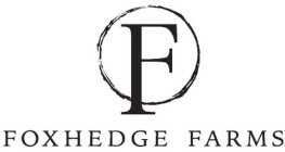 F FOXHEDGE FARMS