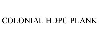 COLONIAL HDPC PLANK