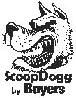 SCOOPDOGG BY BUYERS